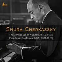 First Hand Records : Cherkassky - The Ambassador Auditorium Recitals